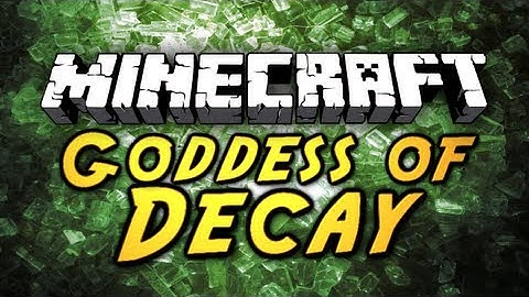 Minecraft: Goddess of Decay Adventure w/ Tragar1 |Part 1|