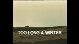 1 - Hannah Hauxwell - Too Long A Winter - 1972