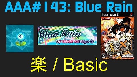 AAA#143: Blue Rain BSP DDR X JP CS