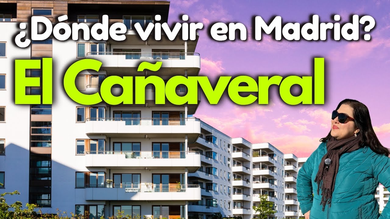 Dónde vivir en MADRID Episodio EL CAÑAVERAL