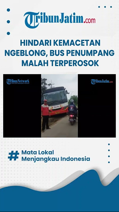 #shorts  NGEBLONG MALAH TERPEROSOK, Bus Dali Prima Nyaris Masuk Tambak di Gresik