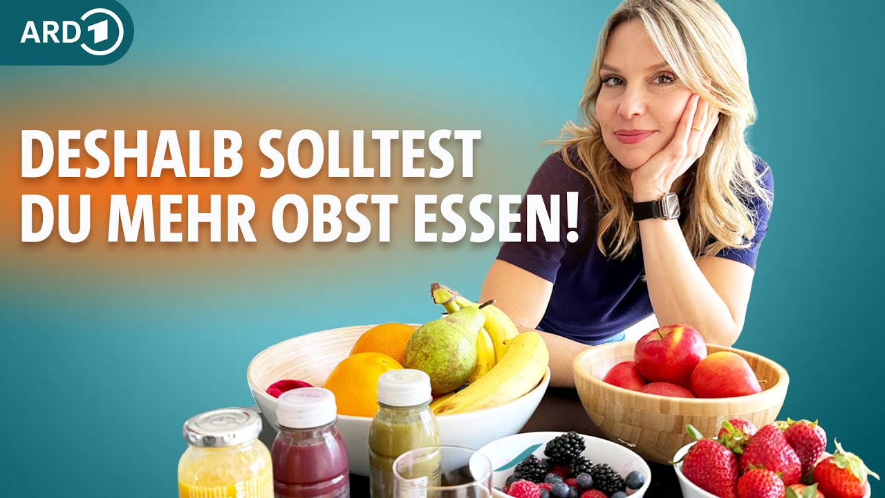 Im Smoothie, als Salat, pur: Ist zu viel Obst ungesund? | Dr. Julia Fischer | ARD Gesund