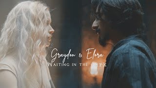 Graydon x Elora (Willow) - Waiting in the Dark