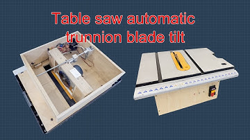 Table saw diy (part2)  | Table saw automatic trunnion blade tilt | Table saw rotation
