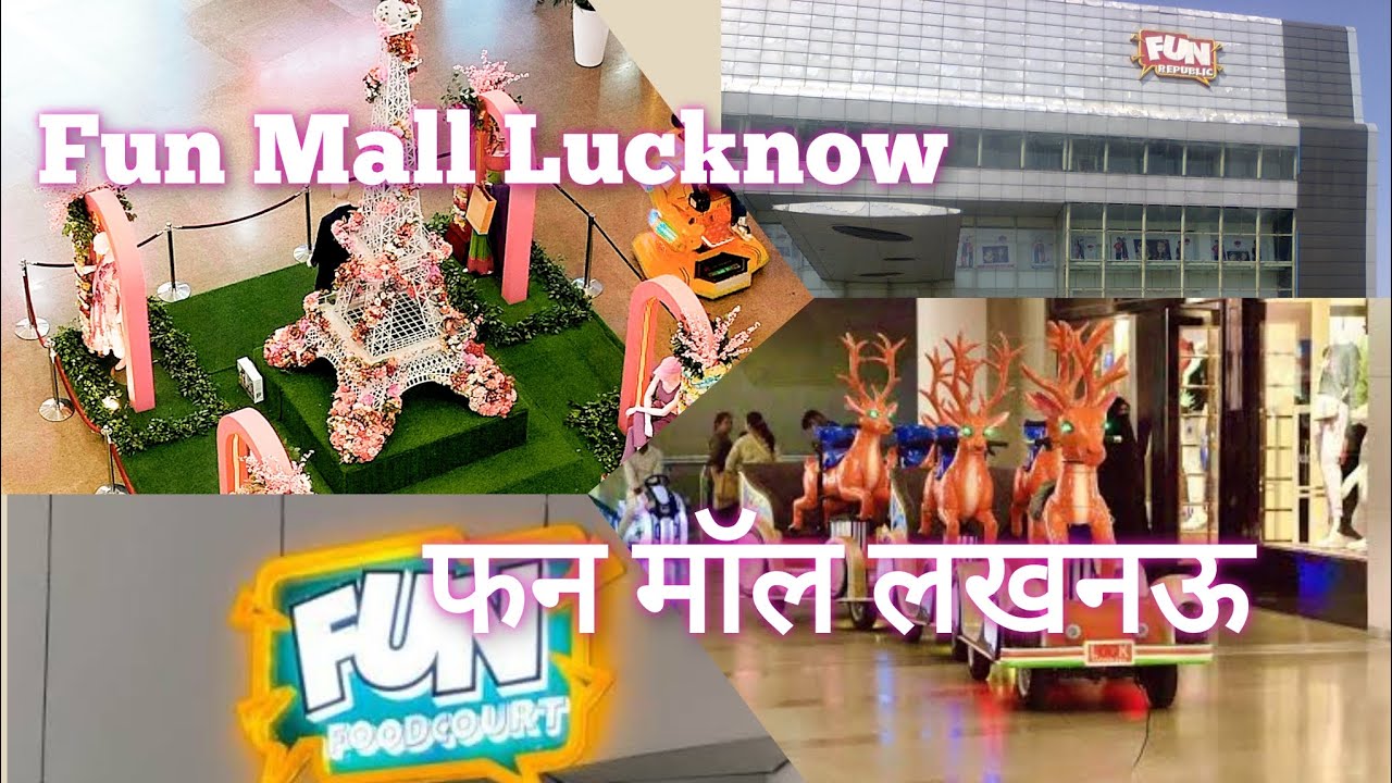 Fun Mall Lucknow | Fun Republic Mall Lucknow |