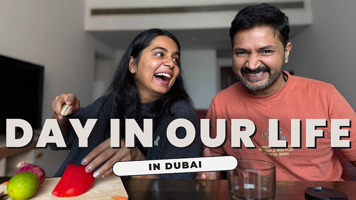 A day in our life in Dubai