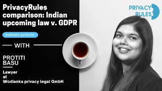 PrivacyRules comparison: Indian upcoming law v. GDPR