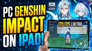I Played PC Genshin Impact on an iPad Pro! (120FPS MAX Settings)