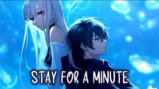 Nightcore - Stay For A Minute Lyrics by Windshield