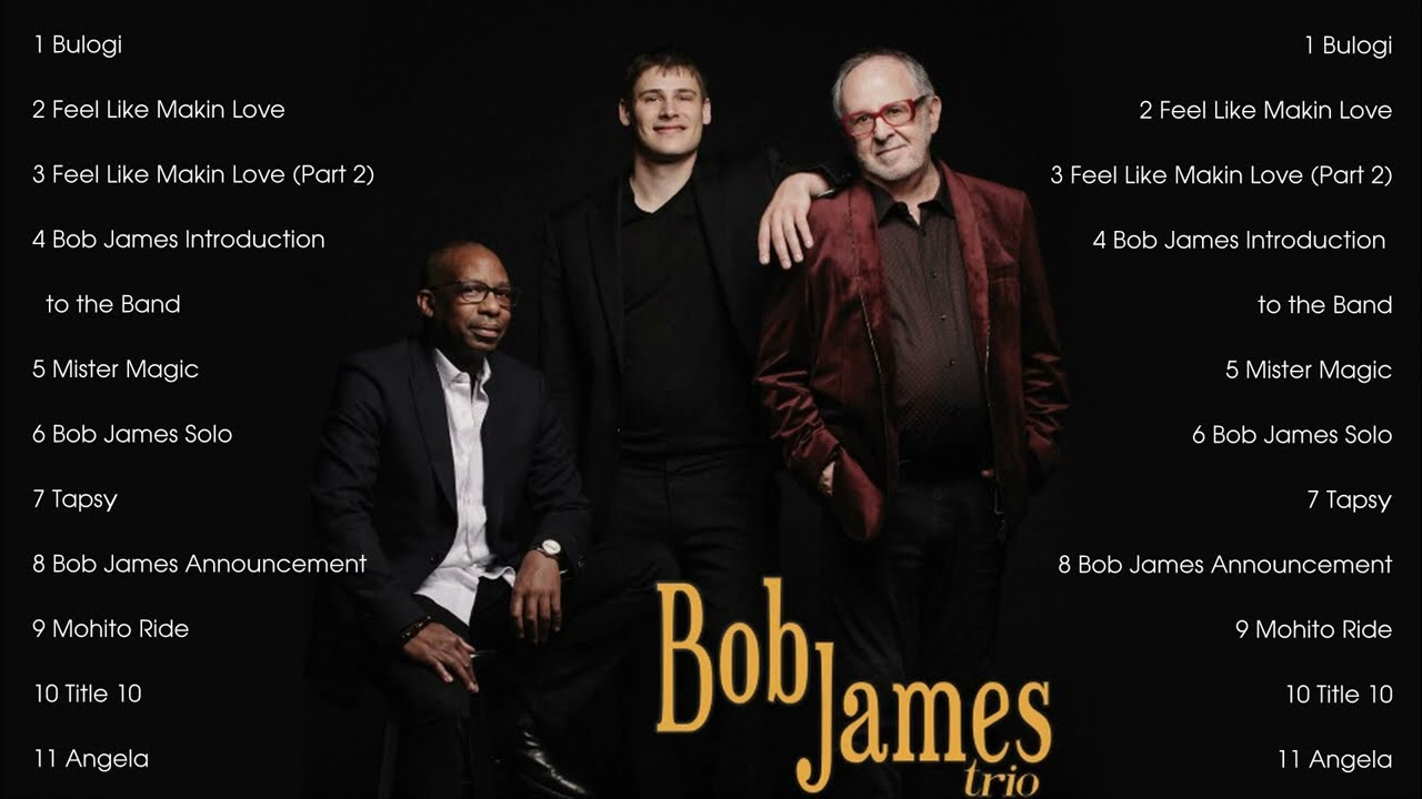 Bob James Trio - Greatest Hits Full Album - YouTube