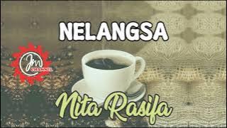 🔴NELANGSA || NITA RASIFA || TARLING PROGRESIF