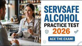 SERVSAFE Alcohol Practice Test 2026 🍹📘 | Practice Test One – 40 Questions & Answers 💯🔥
