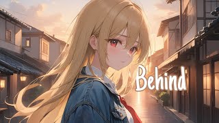 Nightcore/Sped Up - Behind {Lyrics}