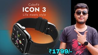 Noise Colorfit Icon 3 | Noise Icon 3 Specifications | @1799 | Review In Hindi ??