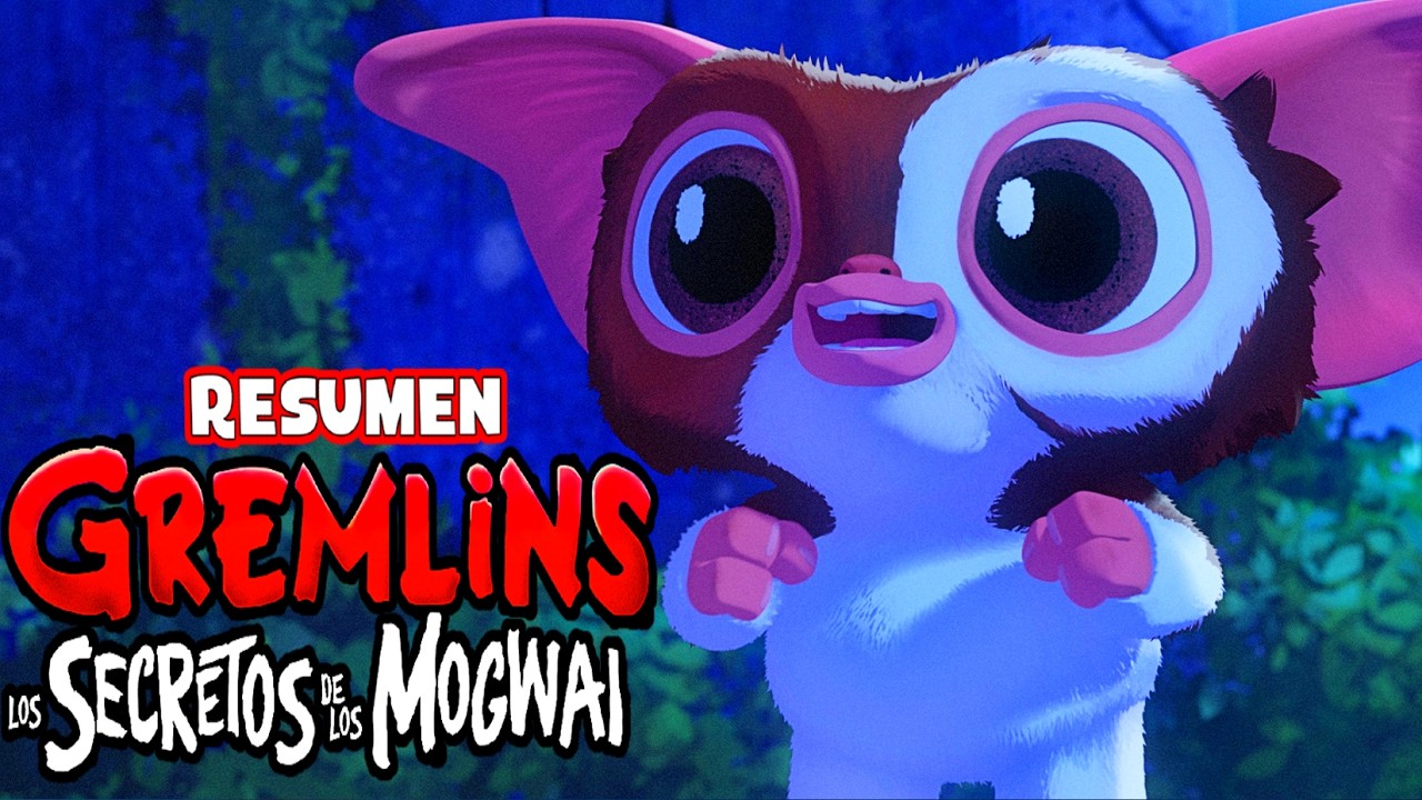 GREMLINS LOS SECRETOS DE LOS MOGWAI | Resumen en minutos