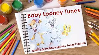 How to Draw Baby Looney Tunes 🐰 Bugs Bunny, Tweety & Lola Bunny | Easy Cartoon Drawing Tutorial How to Draw Baby Looney Tunes 🐰 Bugs Bunny, Tweety & Lola Bunny | Easy Cartoon Drawing Tutorial