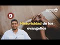 09. Historicidad de los evangelios