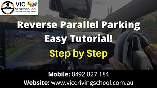 How to do Reverse Parallel Parking | Easy Tutorial Step by Step | VIC Driving School
