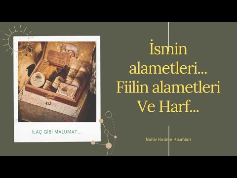 Arapça Nahiv Dersleri / Kelime Kısımları ve Alametleri الكلمة وأقسامها