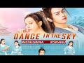 Dance In The Sky 12 IMETAFSILIWA KISWAHILI NA DJ MJUKUU MWANA WA MBAMBA NI SEASON MPYA 2025 Dance In The Sky 12 IMETAFSILIWA KISWAHILI NA DJ MJUKUU MWANA WA MBAMBA NI SEASON MPYA 2025
