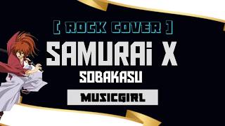 Samurai X OST (Sobakasu) MusicGirl ( Rock Cover)