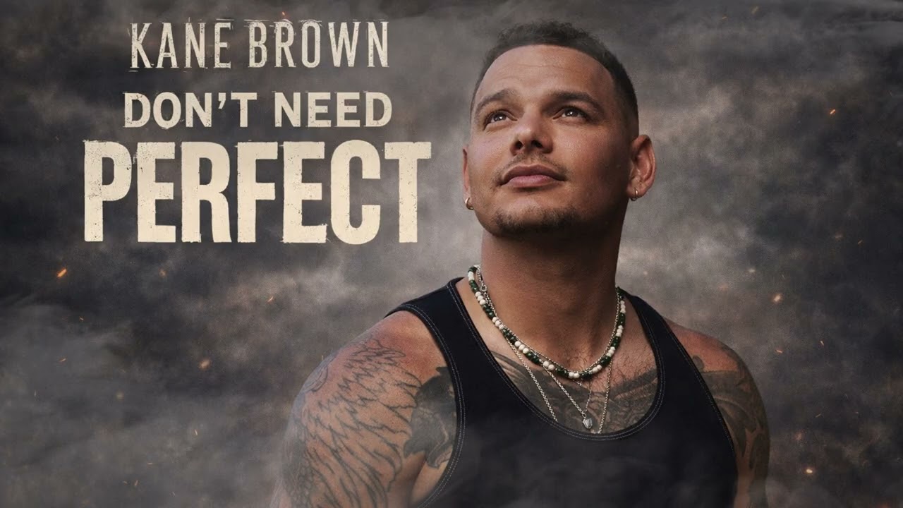 Kane Brown - Don’t Need Perfect | Best Unreleased Song 2026 | Road to 2026 Concert Begins