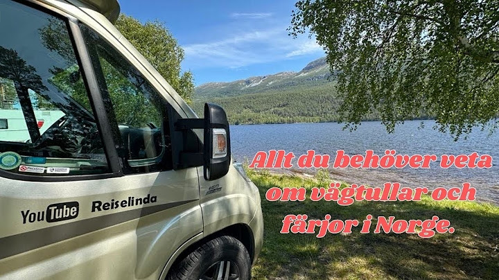 Vägtullar och färjor i Norge. Ut på tur, aldri sur!