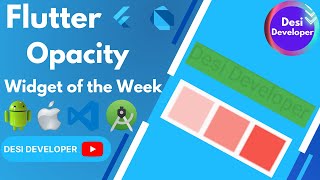 What is Opacity in Flutter (Flutter Widget of the Week)