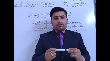 Class 6 , Science , Chapter 4 , Sorting Material into groups by Sonu Sir