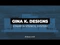 How To Use Our Gina K Designs StampNStencil System