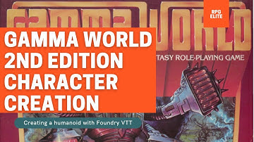 Gamma World - 2nd Edition Character Creation