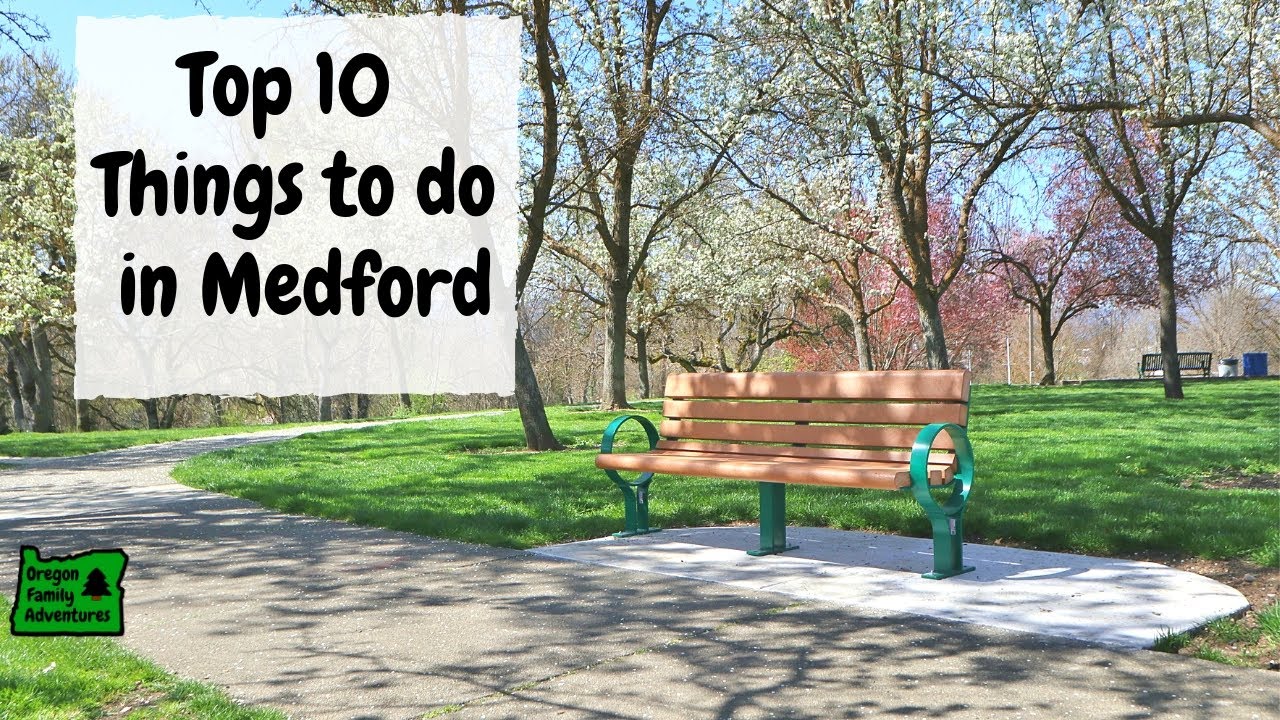 Top 10 Things To Do In Medford Oregon Youtube