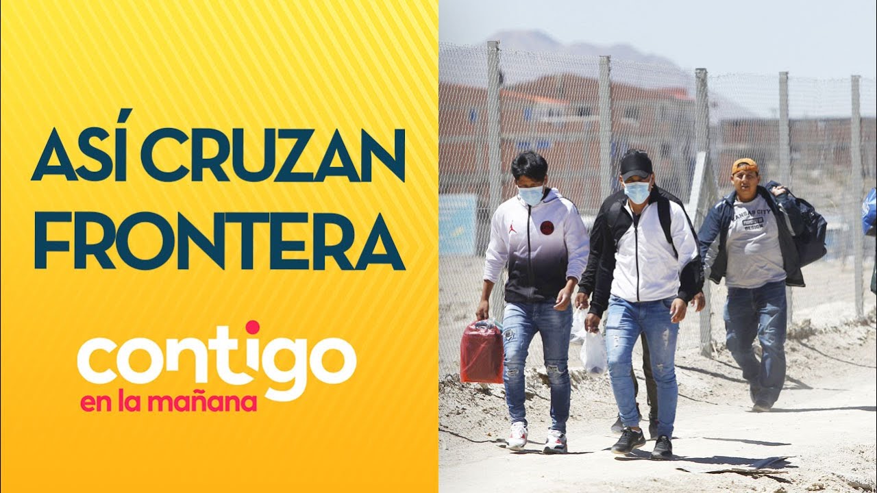 ARRIESGAN VIDAS: Así ingresan migrantes irregulares a Chile por la frontera - Contigo en La Mañana