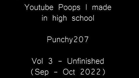 YTPs I Made in High School - Volume 3 (Unfinished)