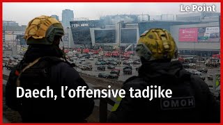 Daech, l’offensive tadjike