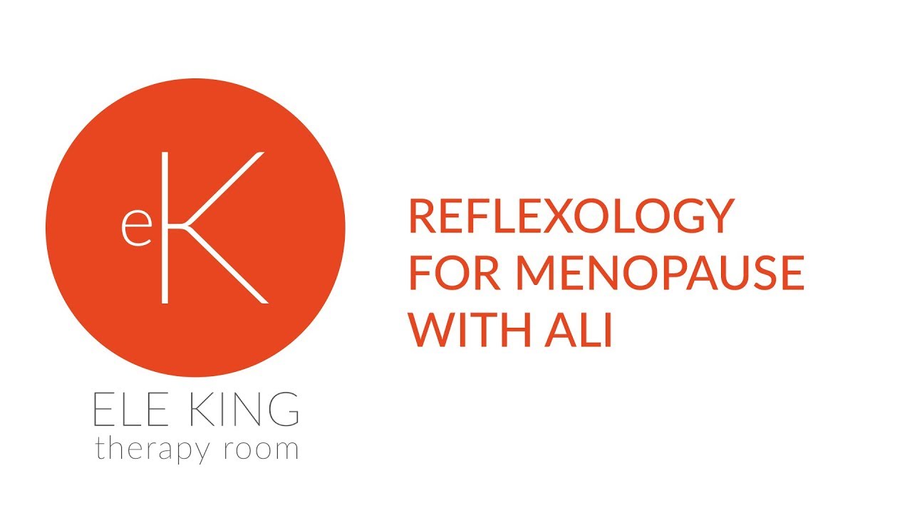 Reflexology for menopause