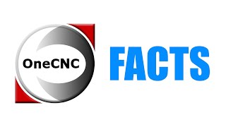 OneCNC Facts