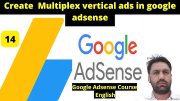 How to create Multiplex vertical ads in google adsense | google adsense course | google adsense ads