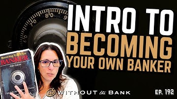 Intro to Becoming Your Own Banker