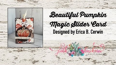 Beautiful Pumpkin Magic Slider Card