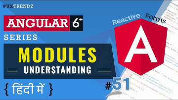 Modules in Angular in Hindi  |  Angular Modules  |  Angular 6+ Tutorial in Hindi (2019) [#51]