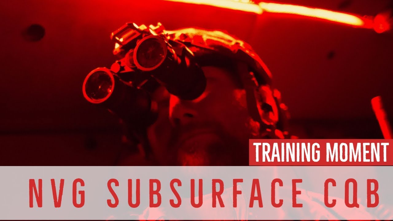 Moment From training - NVG SubSurface CQB