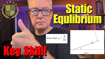 Static Equilibrium (Q4 A2 P3 Mechanics Edexcel 2022)