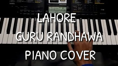 Lahore || Guru Randhawa || Piano Cover