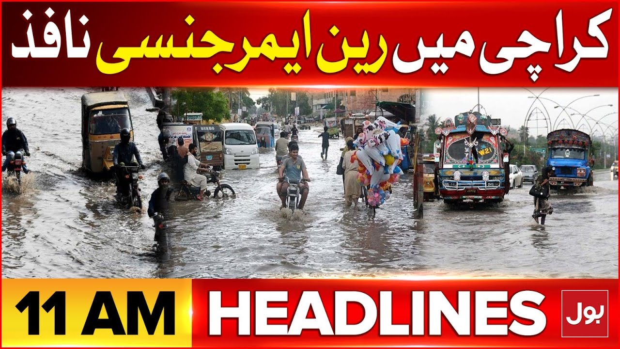 Heavy Rainfall In Karachi | BOL News Headlines At 11 AM | Weather ...