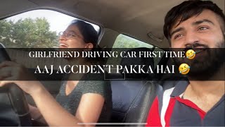 Girlfriend’s First Time Driving Car | Driving Classes | Rajat Sharma | Swati Monga #couplevlogs