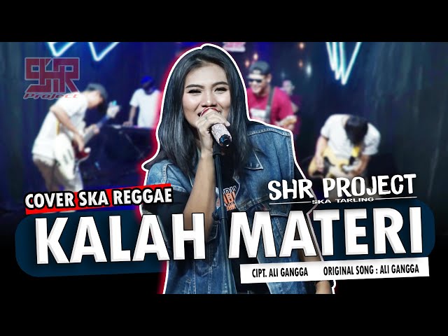 KALAH MATERI - SHR PROJECT (COVER SKA REGGAE VERSION) class=