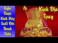 Tụng Kinh Địa Tạng - Tụng Kinh Này Gia Đình, Con Cháu Suốt Đời Thanh Thản, Bình An