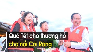 400 phần quà Tết trao tận tay thương hồ chợ nổi Cái Răng | VTV CẦN THƠ