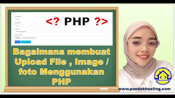 Membuat Upload File , Image gambar atau Foto Menggunakan PHP